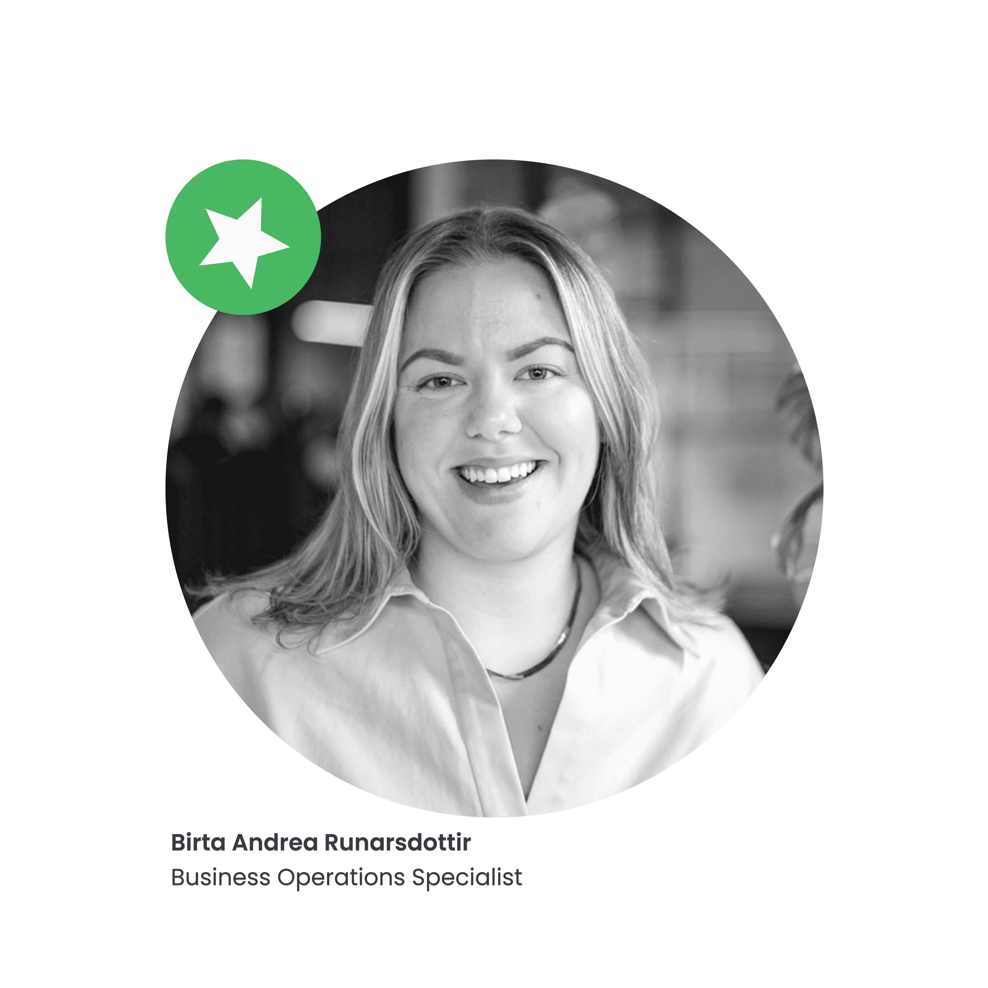 Our business operations manager Birta